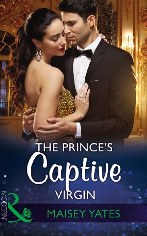 [Once Upon a Seduction 01] • The Prince's Captive Virgin